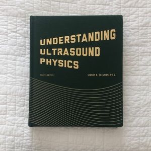 Edelman’s Understanding Ultrasound Physics